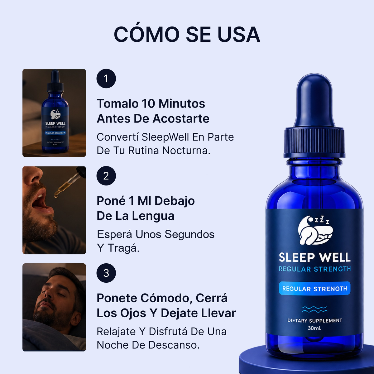 Cómo se usa: 1 ml debajo de la lengua, 10 minutos antes de acostarte